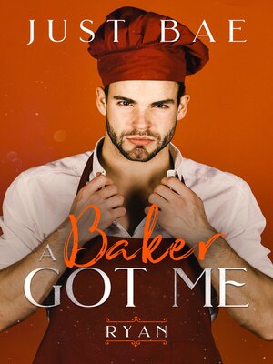 cover image of A Baker Got Me